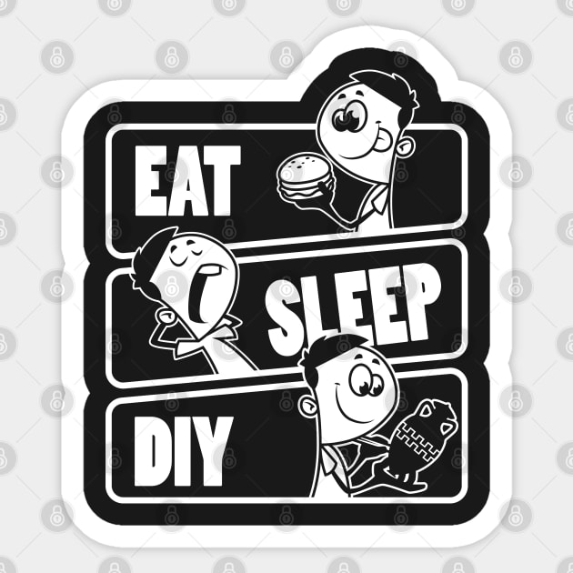 Eat Sleep DIY - do it yourself build gift product Sticker by theodoros20